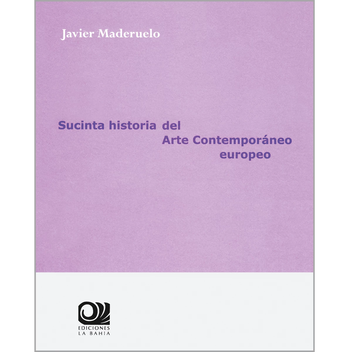 Sucinta historia del arte contemporáneo europeo
