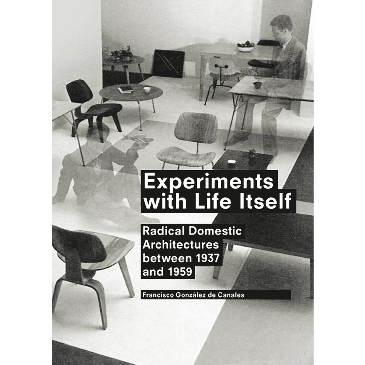 Experiments with Life Itself