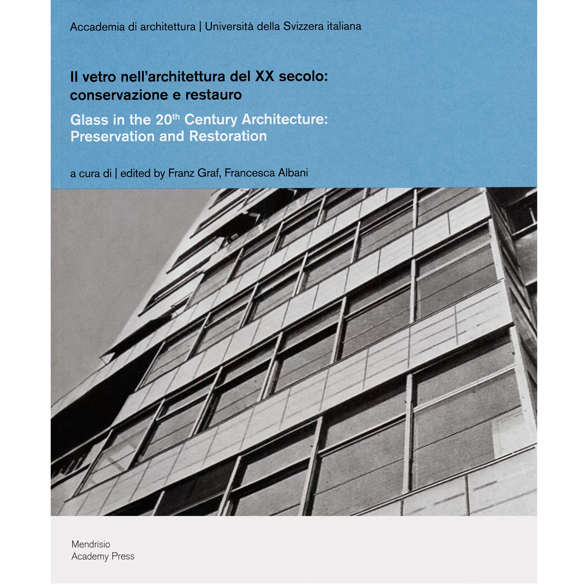 Glass in the 20th Century Architecture: Preservation and Restoration