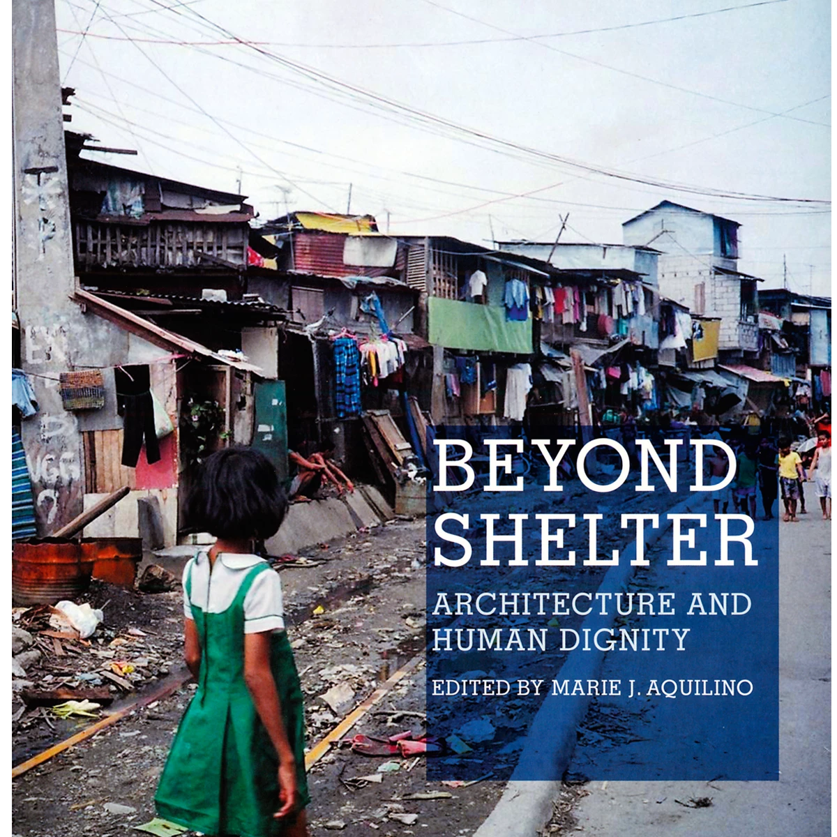 Beyond Shelter