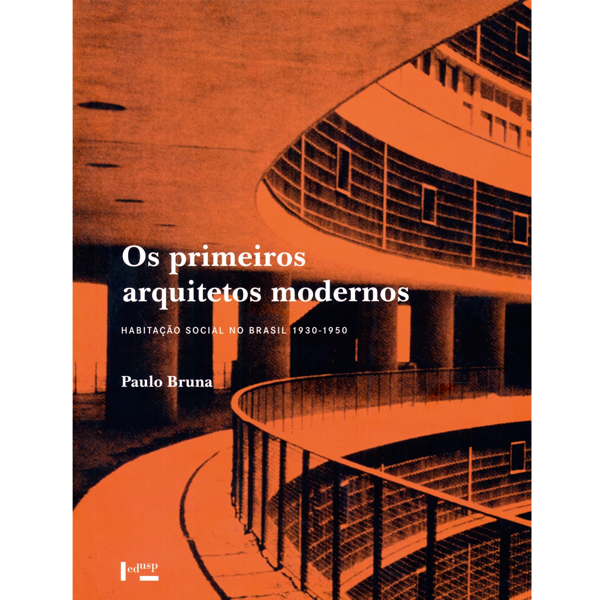 Os primeiros arquitetos modernos
