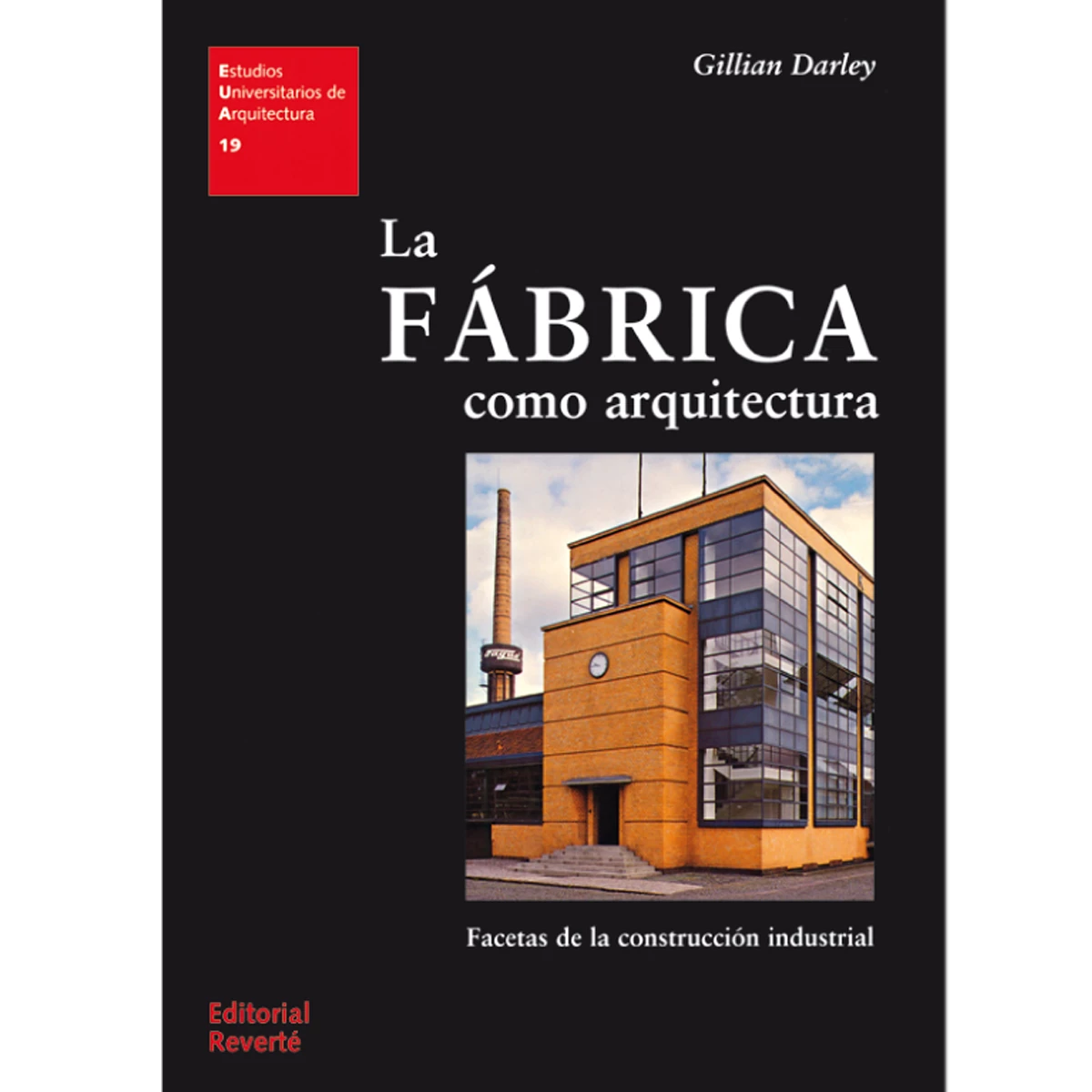 La fábrica como arquitectura