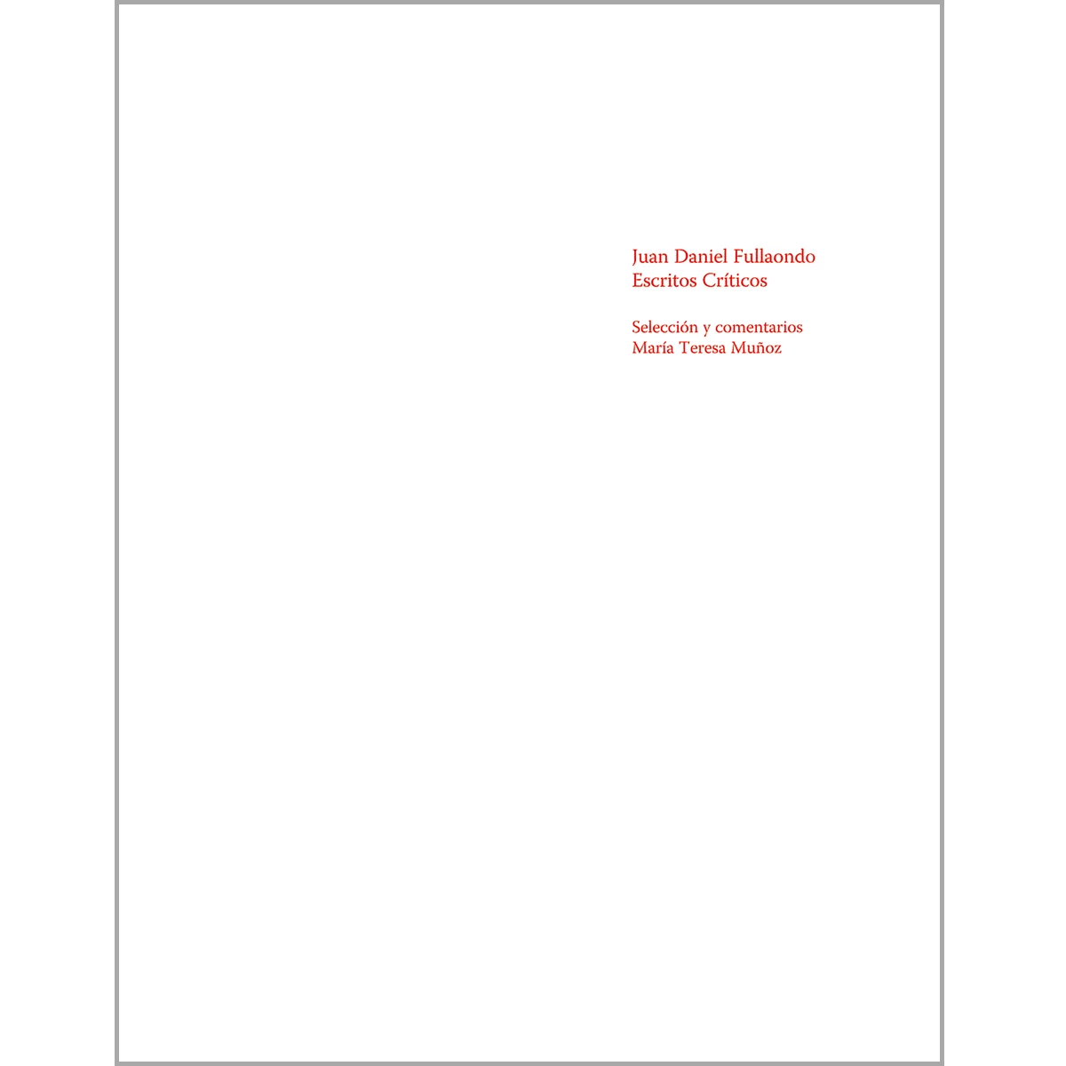 Juan Daniel Fullaondo. Escritos críticos