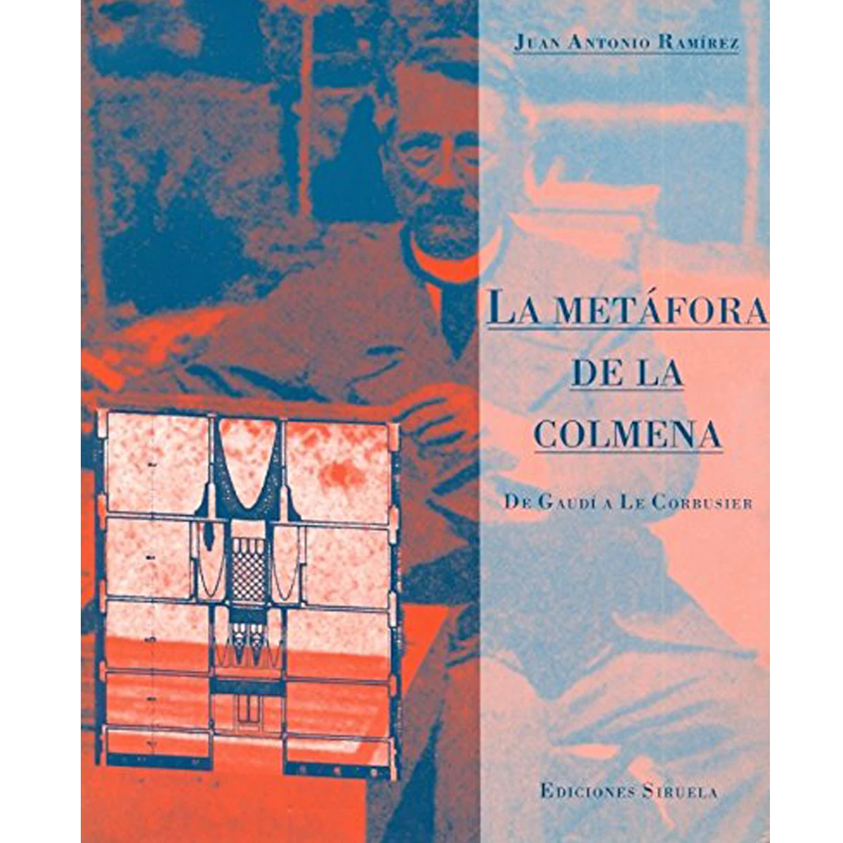 La metáfora de la colmena: de Gaudí a Le Corbusier