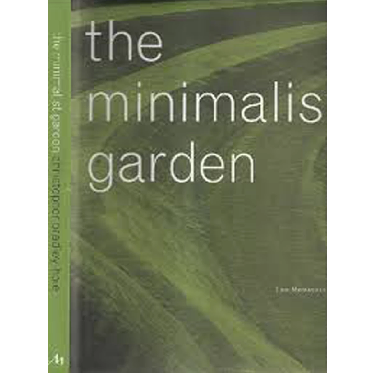 The Minimalist Garden