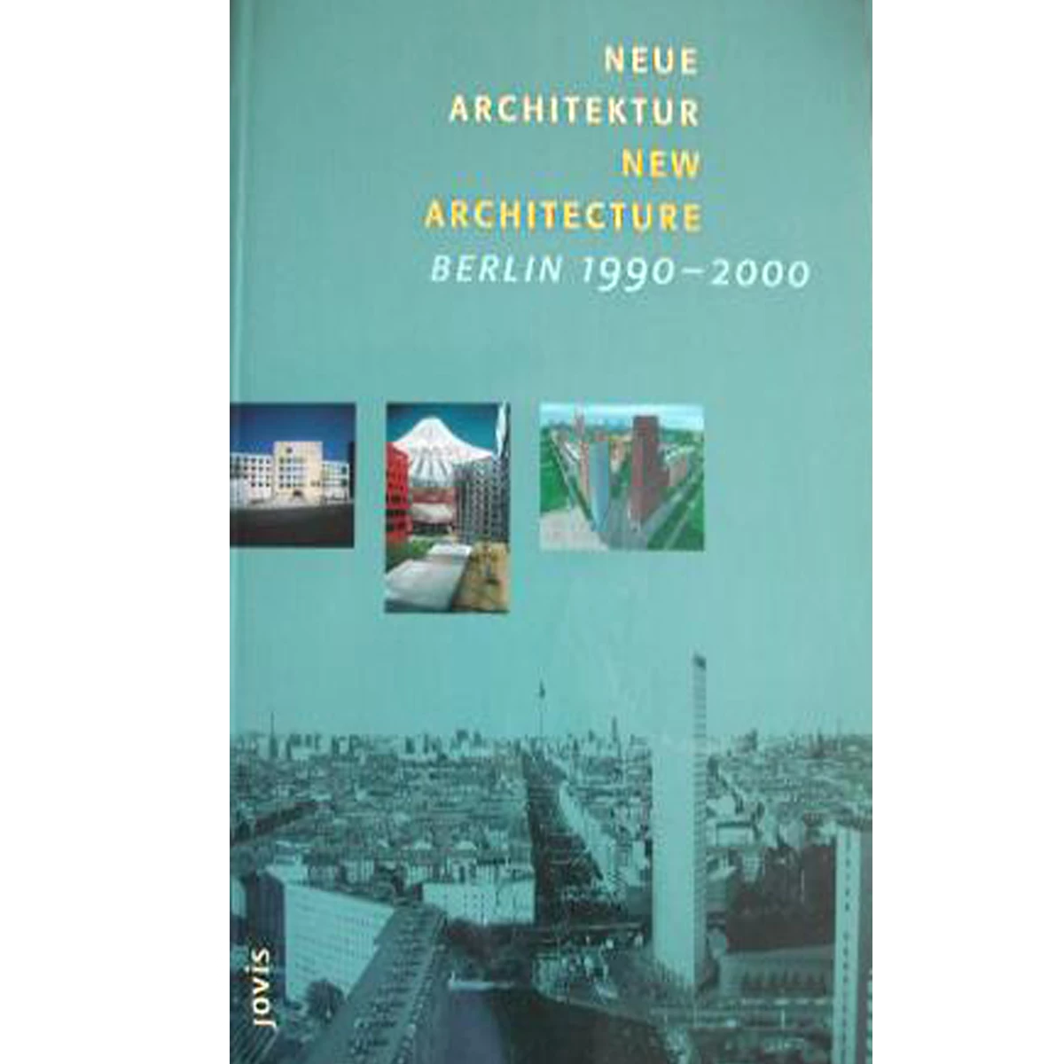 Neue Architektur Berlin 1990-2000