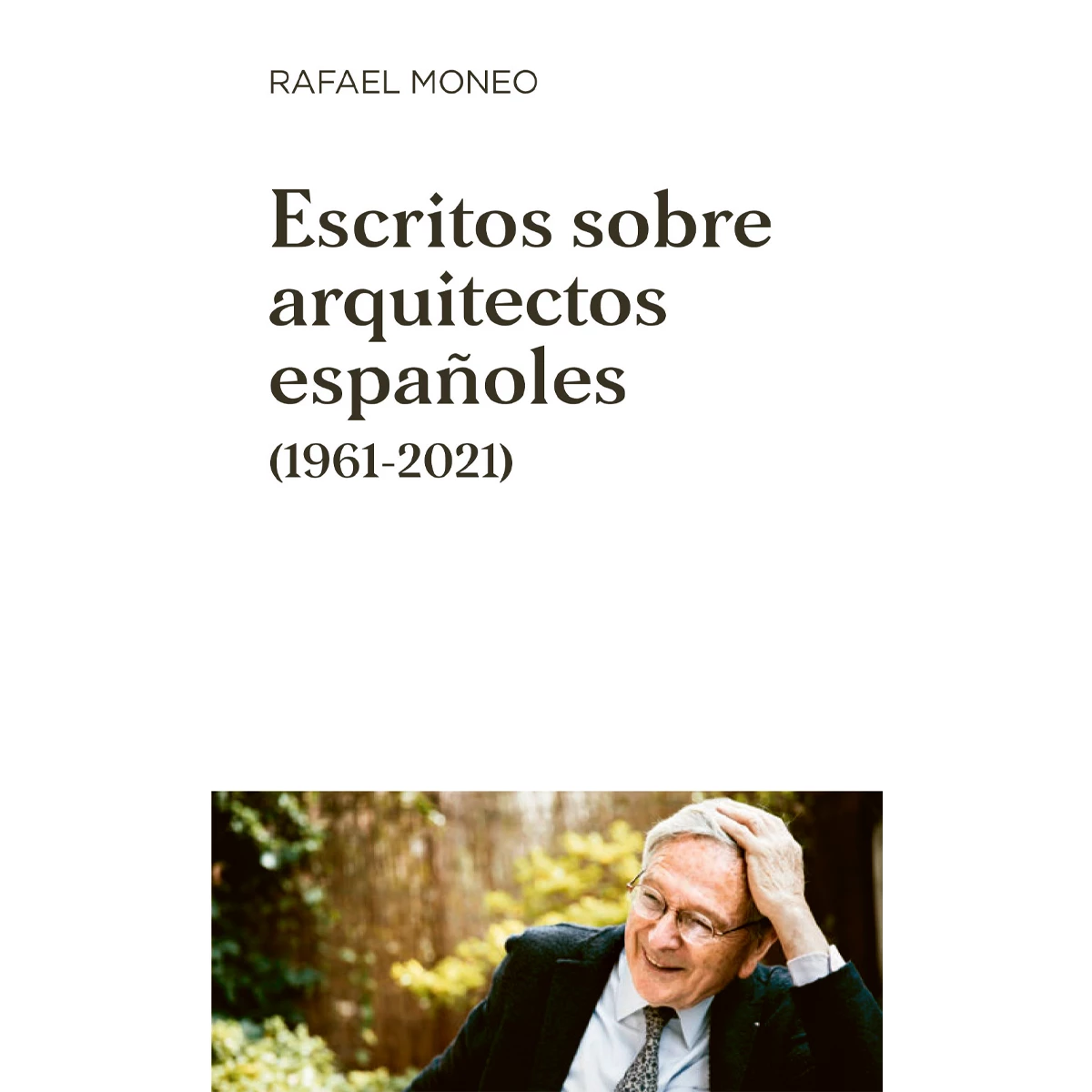 Escritos sobre arquitectos españoles