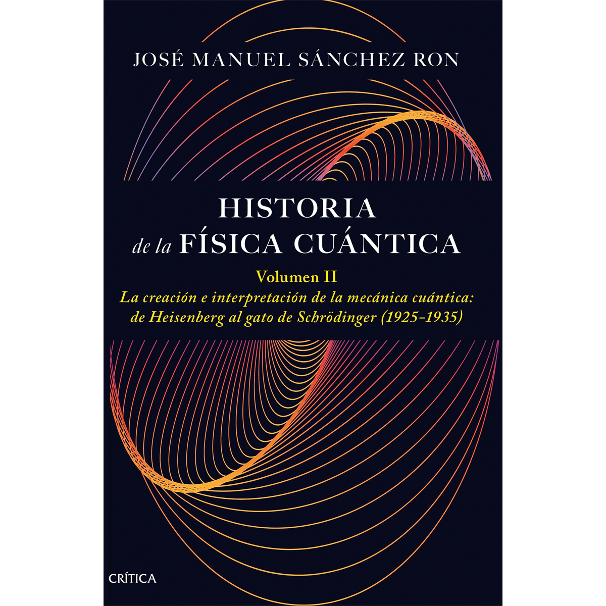 H.ª de la física cuántica, Vol. II